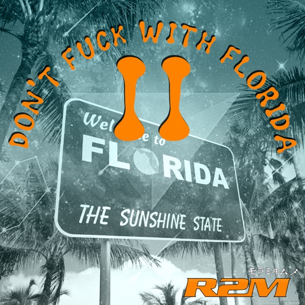 Don't F**k With Florida II - EP