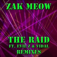 The Raid (feat. Vidal & Evil Z) [Agent K Remix] - Single - Zak Meow