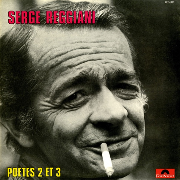 Poètes 2 et 3 - Serge Reggiani