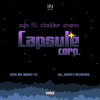 Capsule Corp. (feat. Cheddar Cream) - Single - Zein