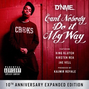 Can't Nobody Do It My Way (Instrumental) [feat. King Klutch, Kirsten Rea & Jae Vell]