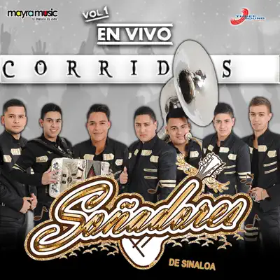 Corridos Vol.1 - Soñadores De Sinaloa Corridos Vol.1 - Soñadores De Sinaloa