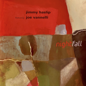 Nightfall (feat. Joe Vannelli) - Jimmy Haslip