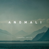 Anomali - EP - Jordan Critz