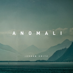 Anomali - EP - Jordan Critz Cover Art