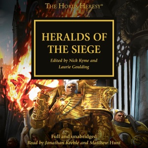 Heralds of the Siege: The Horus Heresy, Book 52 (Unabridged)