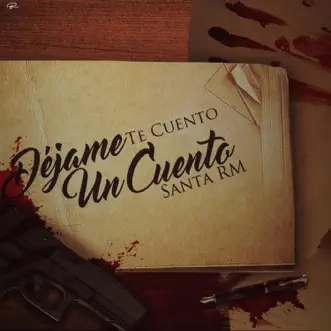 Déjame Te Cuento un Cuento by Santa RM song reviws