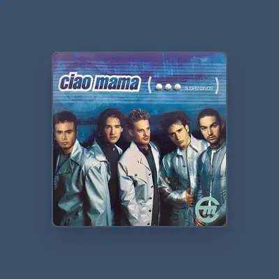 Listen to Ciao Mama, watch music videos, read bio, see tour dates & more!