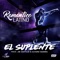 El Suplente (feat. Alvaro Guerra) - Romantico Latino lyrics