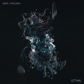 Lethal (feat. Molokai) Siska