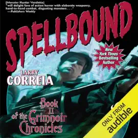 Spellbound: Book II of the Grimnoir Chronicles (Unabridged)