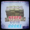 Never Goin' Broke - Single