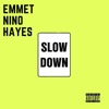 Slow Down - Single