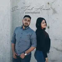 StayinFaith — Su Fiel Amor
