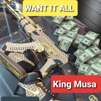 Want IT ALL - Single - King Musa