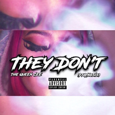 They Don't (feat. YNGSIS) - Single