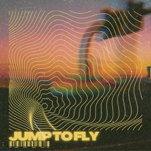 Jump To Fly - Single