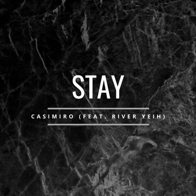 Stay (feat. River Yeih) - Single