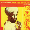 Open the Iron Gate: 1973 - 1979 - Max Romeo
