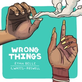 Wrong Things Zyah Belle