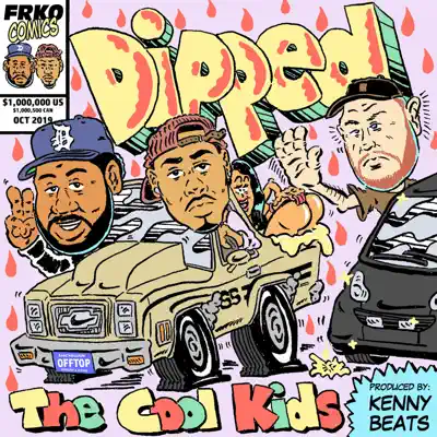 Dipped - Single - The Cool Kids