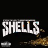 Shells (feat. DiegoTheFinesser) - Single