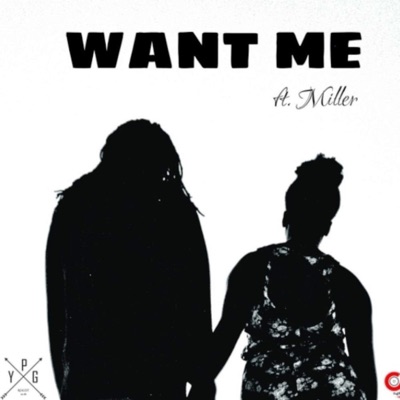 Want Me (feat. Miller) - Single
