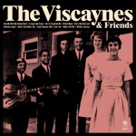 The Viscaynes & Friends