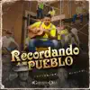 Recordando A Mi Pueblo