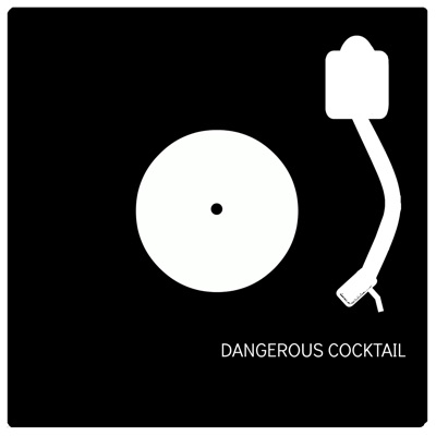 Dangerous Cocktail - Single