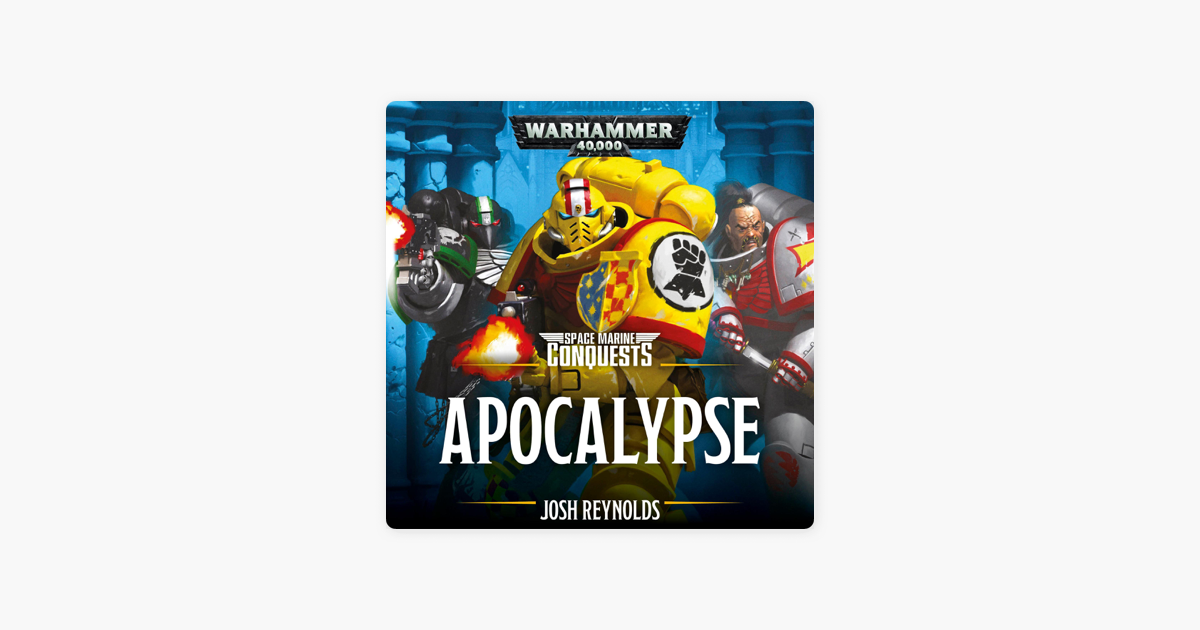 ‎Space Marine Conquests: Apocalypse: Warhammer 40,000 (Unabridged)