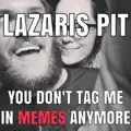 You Don't Tag Me in Memes Anymore