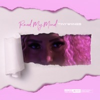 Read My Mind - Single - Tinywiings