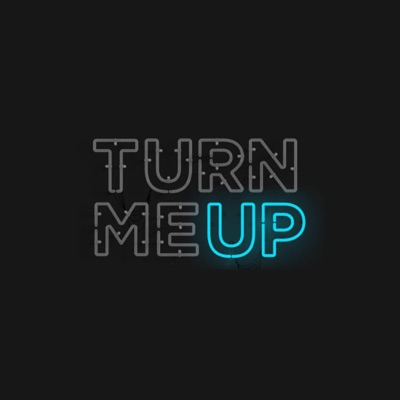Turn Me Up - Single