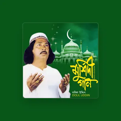 Listen to Dolil Uddin, watch music videos, read bio, see tour dates & more!