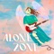 I'm a Fantasist - Alone Zone lyrics