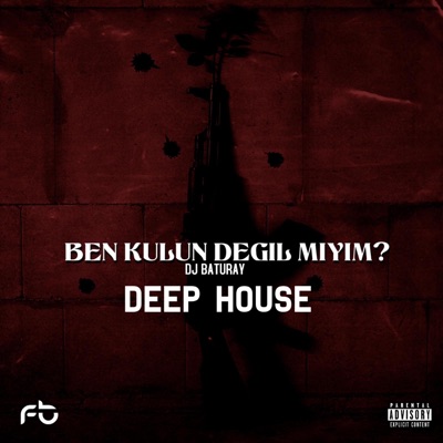 BATURAY A.K.A - Ben Kulun Değil Miyim ? (Deep House Remix)