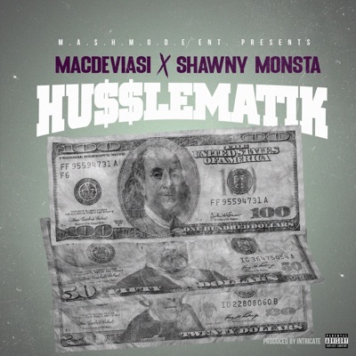 Hu$$lematik (feat. Shawny Monsta) - Single
