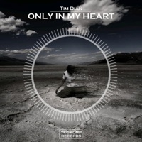 Only In My Heart - Single - Tim Dian