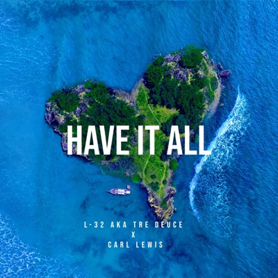 Have It All (feat. Carl Lewis) - Single