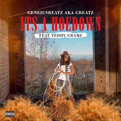 Its a Hoedown (feat. Teddy Gramz) - Single