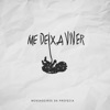 Me Deixa Viver - Single