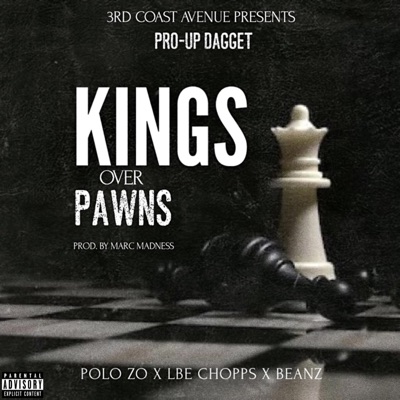 Kings Over Pawns (feat. Polo Zo, LBE Chopps & Beanz) - Single