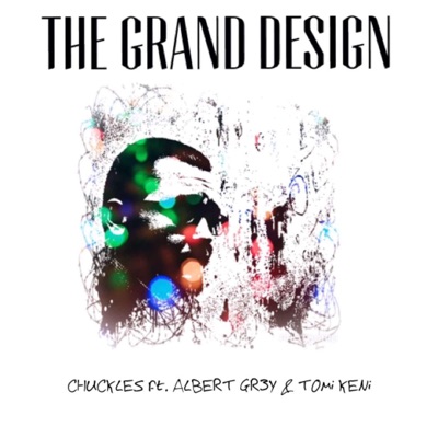 The Grand Design (feat. Albert Gr3y & Tomi Keni) - Single