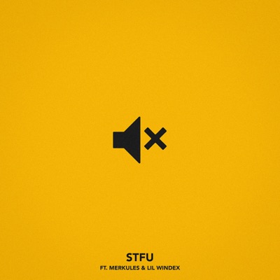 STFU (feat. Merkules & Lil Windex) - Single
