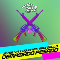 Demasiado Pesado (feat. Maxx Gallo) - Single - Jay Silva & LOOJAN