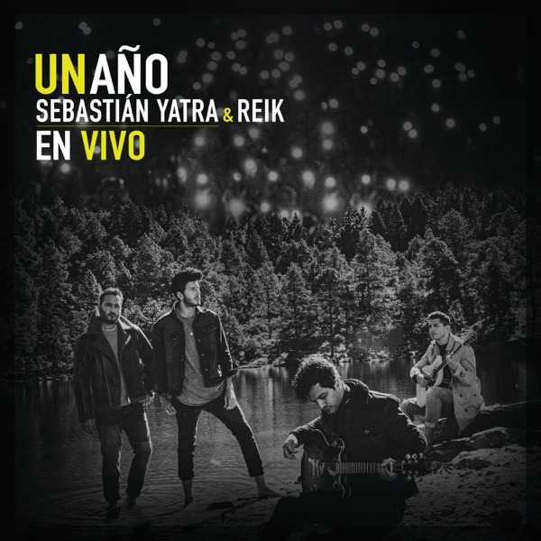 Un Año (En Vivo) - Single - Sebastián Yatra & Reik