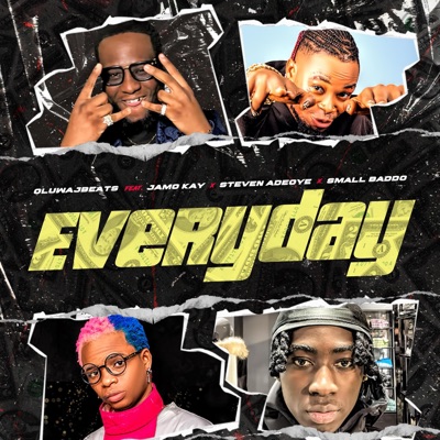 EVERYDAY (feat. JAMOKAY, STEVEN ADEOYE & SMALL BADDO) - Single