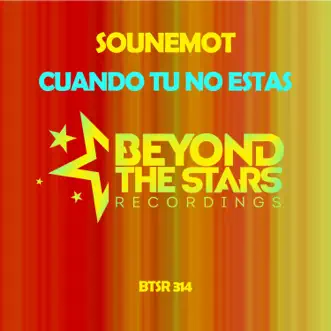 Cuando Tu No Estas (DreamLife Extended Remix) by SounEmot song reviws