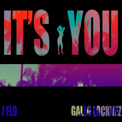 It's You (feat. J Flo) - Single